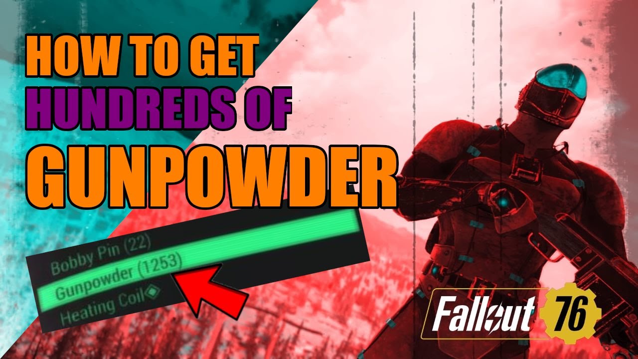 FALLOUT 76 HOW TO FARM HUNDREDS OF GUNPOWDER YouTube fallout-76-how-to-farm-hundreds-of-gunpowder-youtube