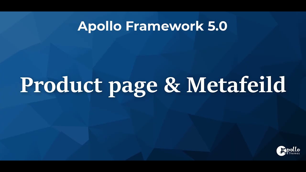 Product page & Metafield - Apollo Framework 5.0 - YouTube
