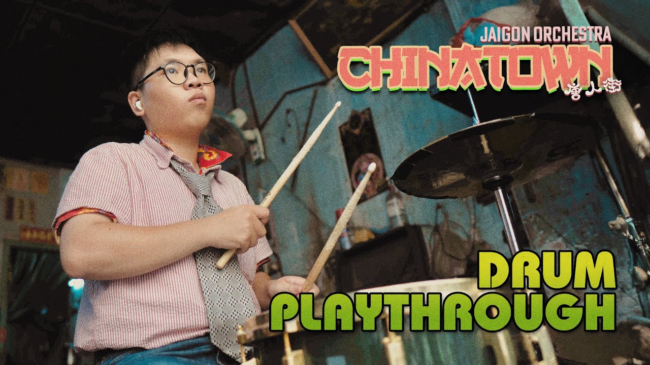 JAIGON ORCHESTRA | CHINATOWN - Drum Playthrough JAIGON ORCHESTRA | CHINATOWN - Drum Playthrough