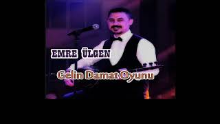 EMRE ÜLGEN - GELİN DAMAT OYUNU KARAOKE 2021