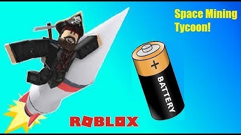(OLD CHECK OUT NEW ONE IN MY CHANNEL AND DESC!) HOW TO GET BATTERY!  Space Mining Tycoon Roblox