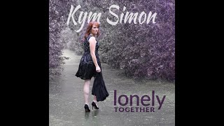Kym Simon - Lonely Together (Official Music Video)