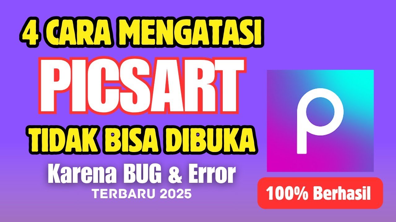 Cara Mengatasi PicsArt Tidak Bisa Dibuka Karena BUG Dan Error || Terbaru 2025