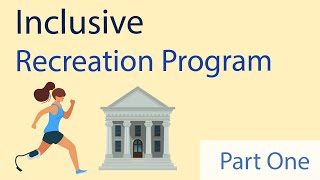 How to Create Inclusive Campus Recreation Programs: Steps 1 & 2
