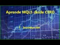 1 - Introducción - MQL5 desde CERO [Metatrader 5 - Español]