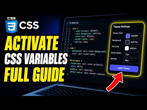 How to activate CSS variables for theme-ready user interfaces - Full Guide