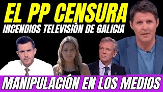 EL PP CONVIERTE LA TELEVISIÓN GALLEGA EN TELEAYUSO "DENUNCIAN CENSURA INCENDIOS GALICIA"