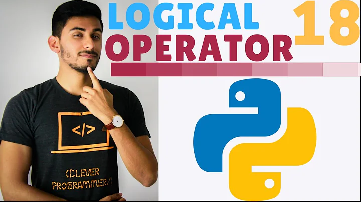 Learn Python Programming - 18 -  Logical AND OR NOT