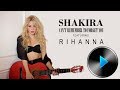 01 Shakira - Can't Remember to Forget You (feat. Rihanna) [Lyrics]