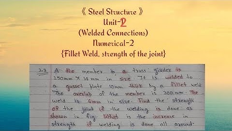 #2 Numerical || Strength of the Joint ||  Fillet Weld || Steel Structure || @NumericalsCivil