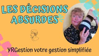 Les décisions absurdes et erreurs de management en entreprise 