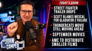 New Street Fighter, Scott Blames Mescal For Gladiator 2 Failure - The John Campea Show