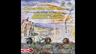 ATLANTIS SERIES #101: 🌹SANG PUSPA TAJEM🌹: ⚡KELADUK WANI KURANG DEDUGA⚡