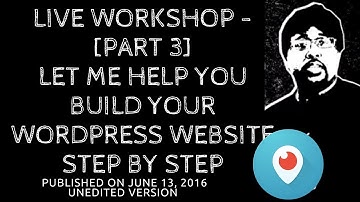 ✅ Live Workshop - [Part 3] Let Me Help You Build Your WordPress Website Step by Step ✅ #YusufiedS...