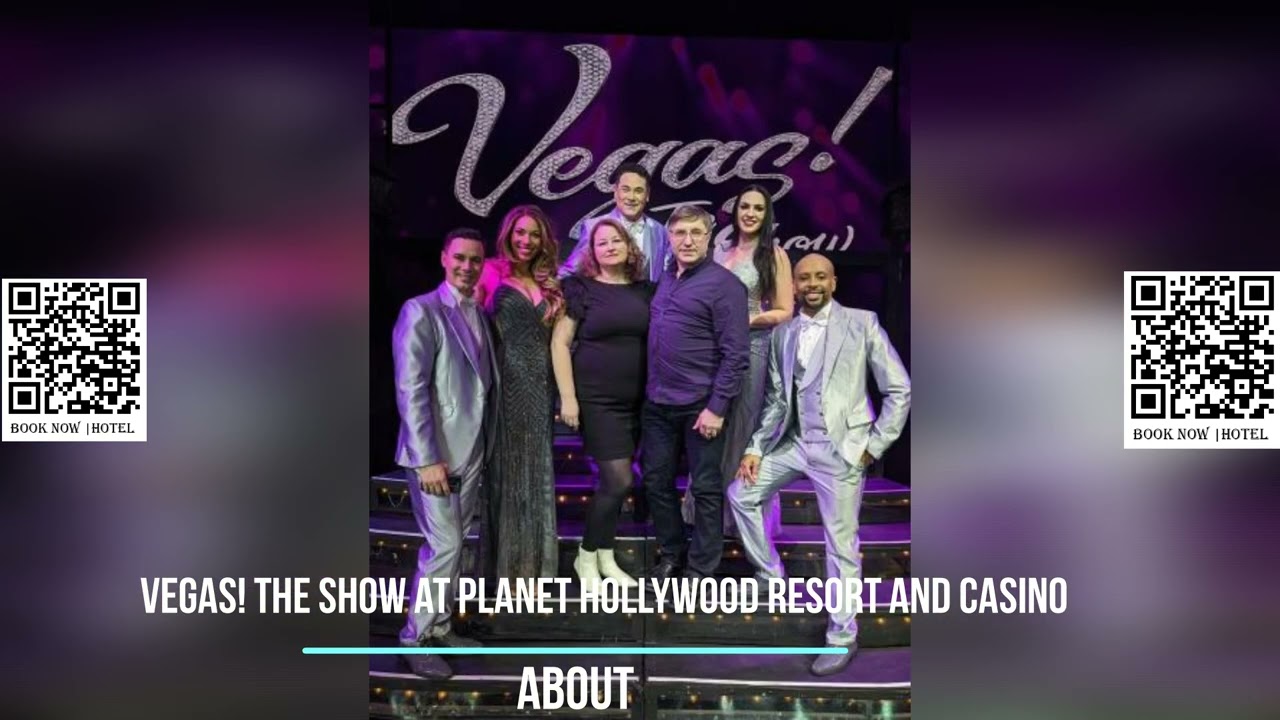VEGAS! The SHOW at Planet Hollywood Resort and Casino
