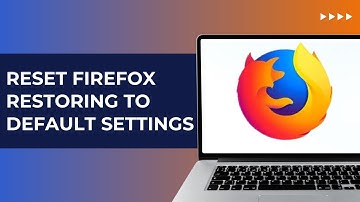 How To Reset Mozilla Firefox Restoring To Default Settings