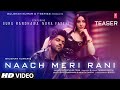 Naach Meri Rani TEASER: Guru Randhawa Feat. Nora Fatehi | Nikhita Gandhi, Tanishk Bagchi