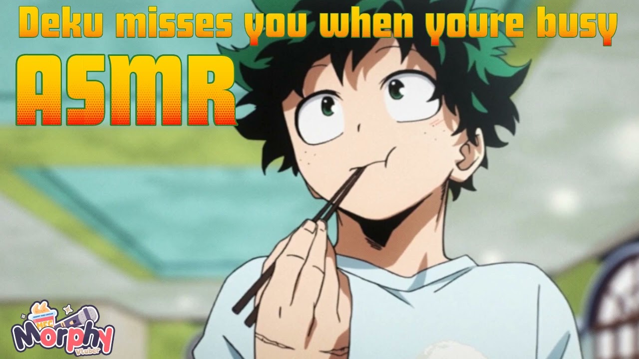 【ASMR】You're too busy, which makes Izuku miss you!「Deku x Listener Audio」