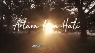 Download lagu Antara Dua Hati | Cinta Dua Wanita