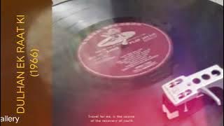 Sapno Men Agar Mere (Dulhan Ek Raat Ki 1966) Lata Ji (MD: MADAN MOHAN) Vinyl with 320kbps.