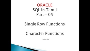 05 Character Functions - Oracle SQL Single Row Functions