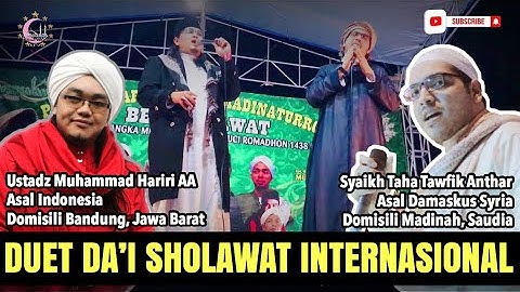 DUET SHOLAWAT INTERNASIONAL #QOMARUN Ust Muhammad Hariri AA (Bandung) & Syaikh Taha Anthar (Madinah)