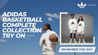 The ENTIRE Adidas Basketball Collection: Remember The Why (Unboxing/Try-on)