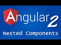 Angular 2 for Beginners - Tutorial 7 - Nested Components thumb