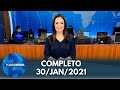 Jornal Toda Hora Tarde 🌞 Sábado (30/01/2021)