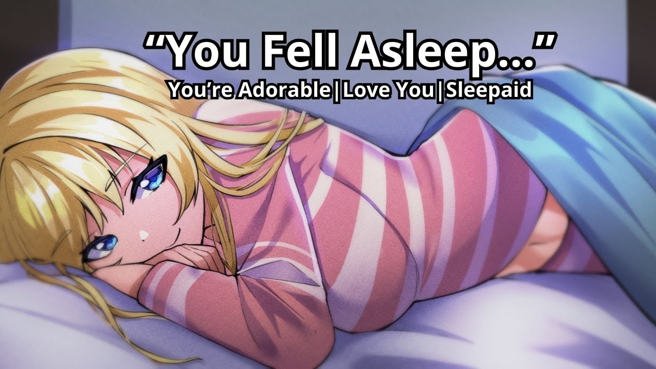 ASMR| You Fell Asleep on Me [You're Adorable] [L-Bombs] [Sleepaid]