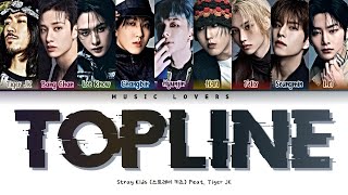 Stray Kids - 'TOPLINE (ft. Tiger JK)' Lyrics (스트레이 키즈 'TOPLINE' 가사) [Color Coded Lyrics/Han/Rom/Eng]