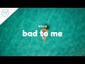 Wizkid - Bad To Me (Lyrics)