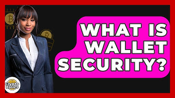 What Is Wallet Security? - CryptoBasics360.com