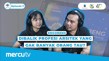 🎙Ngobeng Episode 7 | Profesi Arsitek Itu Lebih dari Sekadar Mendesain Bangunan Lo!