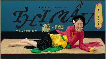 Thị Mầu - Hòa Minzy x Masew | Teaser MV