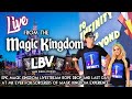 🔴EPIC MAGIC KINGDOM LIVESTREAM ROPE DROP AND LAST DAY AT MK EVER FOR SORCERERS OF MAGIC KINGDOM EXP