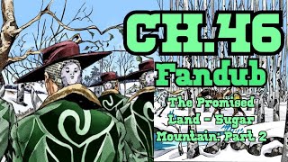 [The Promised Land - Sugar Mountain: Part 2] Steel Ball Run: Chapter 46 (Fan Dub)