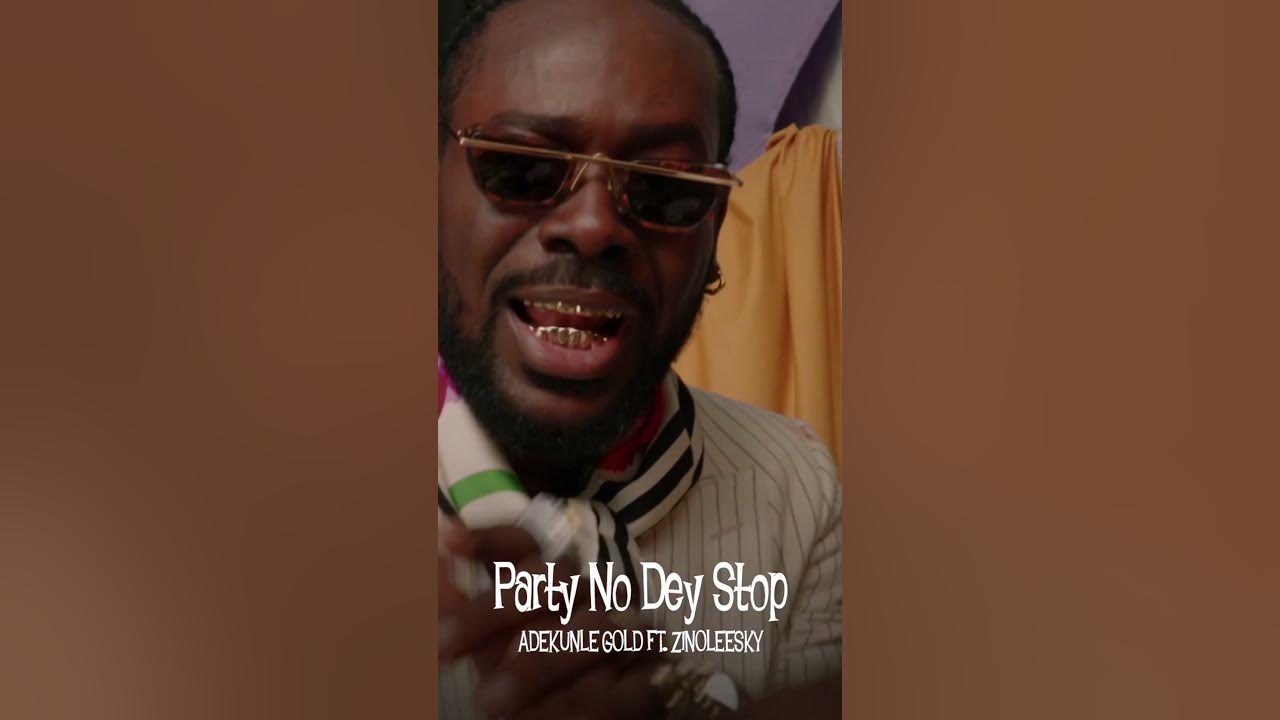 Adekunle Gold & Zinoleesky - Party No Dey Stop #shorts