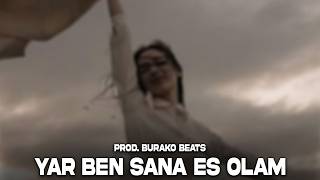 Yar Ben Sana Eş Olam - Aynur Doğan | Prod. Burako Beats