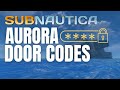 ALL Aurora Door Codes | Subnautica #subnautica