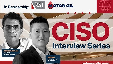 CISO Interview Series: RSI Security x Motor Oil