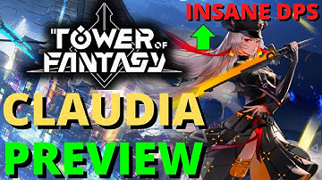 Tower Of Fantasy Claudia Guide Gameplay Showcase Of Weapons Skills & Matrices SSR Characters