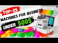 Business machines you can buy online to make money 25 small business ideas 2024