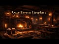 Cozy Tavern Fireplace | Medieval Inn Ambience &amp; Relaxing Fantasy Music