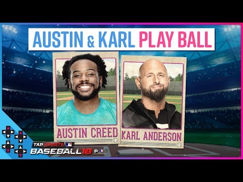 KARL ANDERSON & AUSTIN CREED hit DINGERS in MLB TAP SPORTS BASEBALL 2018! - UUDD Plays