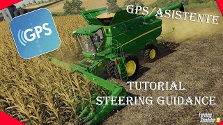 Tutorial | GPS/Asistente | Guidance Steering | Farming Simulator 19 PC | xkaL3yLx