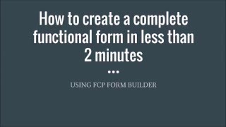How to create a Wordpress form using FCP Form Builder in 2 minutes