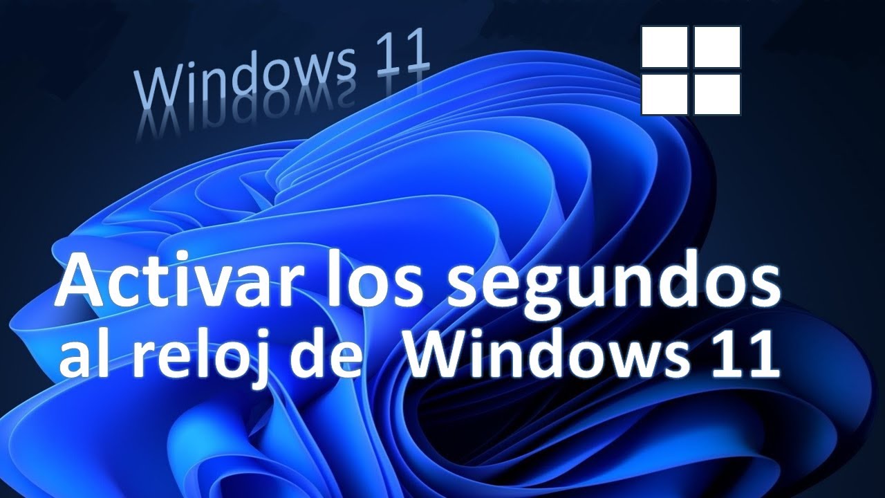 Añadir los segundos al reloj de Windows 11