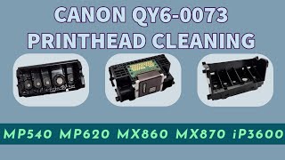 How To Clean Canon Printhead QY6-0073 Compatible with MP540 MP620 MX860 MX870 iP3600