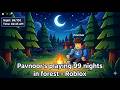 99 nights in a forest i cant survive - roblox